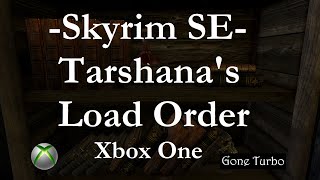 Skyrim SE Tarshanas Load Order Xbox One [upl. by Demetria826]