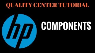 Components  HP ALM Quality Center Tutorial [upl. by Zabrine]