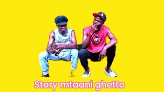 STORY mtaani ghetto 🤝dont miss out 🙏🙏🙏 [upl. by Llesig]