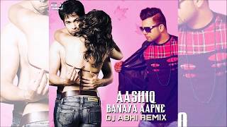 Aashiq Banaya Aapne Remix  DJ Abhi [upl. by Heidi]