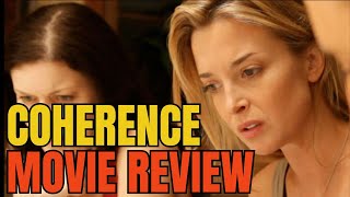 Coherence 2013 Is a MUST SEE Sci Fi Gem Movie Review [upl. by Tannenbaum]