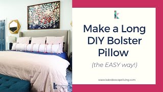 Create a Long DIY Bolster Pillow the Easy Way [upl. by Ettesoj]