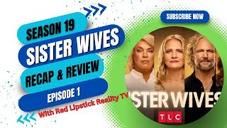 Sister Wives Season 19 Episode 1 Recap amp Review [upl. by Kallman]