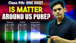 Is Matter Around us Pure Complete Chapter🔥 CLASS 9th Science NCERT covered  Prashant Kirad [upl. by Yllek310]