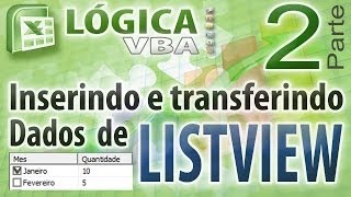 Vídeo Aula 30  Parte 2  Inserindo dados e gerando relatórios de Listview com Checkbox com VBA [upl. by Dominick813]