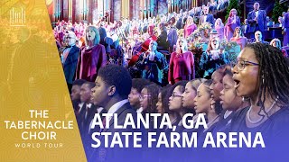 Tabernacle Choir Hope World Tour State Farm Arena w Morehouse and Spelman Glee Clubs Atlanta GA [upl. by Catima]