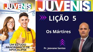 EBD Lição 5 dos Juvenis  Os Mártires  EBD 3 Trimestre 2024 [upl. by Kelleher497]