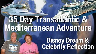 35 Day Disney Transatlantic and Mediterranean Cruise [upl. by Akerue]