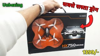 HX750 Drone  सबसे सस्ता ड्रोन  Unboxing and Testing  drone [upl. by Billy]