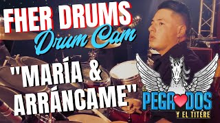 Fher Drums  PEGA❤️DOS “Maria  Arráncame” Drum Cam [upl. by Cupo13]