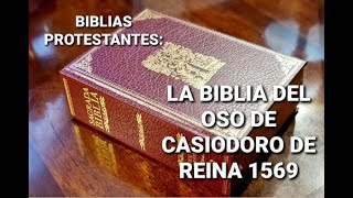 Biblia Protestante con deuterocanónicos La Biblia del Oso 1569 de Casiodoro de Reina [upl. by Yrrah593]