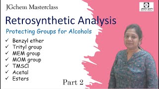 Protection amp deprotection of Alcohols part 2 EthersEstersacetals as PGs Retrosynthesis [upl. by Lambertson]