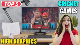 Top 5 Cricket games for PCHigh graphics [upl. by Alane]