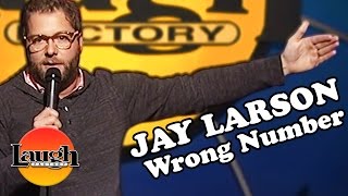 Jay Larson  Wrong Number  StandUp Comedy [upl. by Targett]