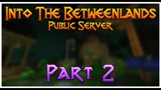 Official Into The Betweenlands SMP  Part 2 [upl. by Aikaj]