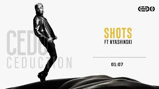 Cedo  Shots Ft Nyashinski🇰🇪Official Audio [upl. by Noterb928]