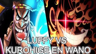 LUFFY VS KUROHIGE EN WANO  LA BATALLA FINAL DE LOS YONKOUS POR EL ONE PIECE [upl. by Buke]