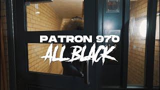 El Patron 970  All Black Official video [upl. by Stoat]