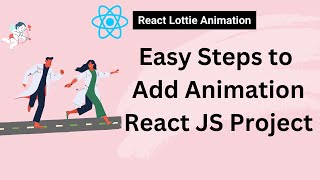 Add Animation to React Project React Lottie [upl. by Crowell]