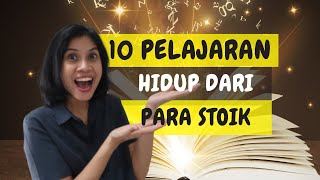 10 Pelajaran Hidup Dari Para Stoik  Belajar Filosofi Stoikisme [upl. by Parrish946]