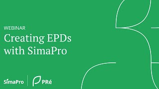 Webinar  Creating EPDs with SimaPro [upl. by Adnauqal120]