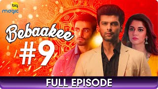 Bebaakee  Episode 09  Romantic Drama Web Series  Kushal Tandon Ishaan Dhawan  Zing Tv [upl. by Donalt629]