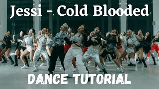 Jessi  Cold Blooded with SWF Full Dance Tutorial Mirrored Slow 60 80 100 [upl. by Tnecnev]