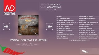 Lyrical Son  Special Feat MC Kresha Official Audio [upl. by Abibah]