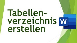 Tabellenverzeichnis in Word erstellen  Abschlussarbeiten schreiben 03 [upl. by Schreck]