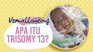 Mengenal Trisomy 13 yang Renggut Baby Adam Fabumi [upl. by Woodley]