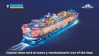 ¡Conoce el nuevo Icon of the Seas El crucero que revolucionara las vacaciones 🛳️ [upl. by Nirehs]