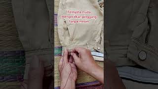 Cara mengecilkan pinggang celana malaysia cat tutorial shortvideo [upl. by Karola]