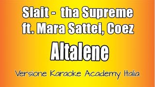 BLOODY VINYL  Slait tha Supreme  ALTALENE ft Mara Sattei Coez Versione Karaoke Academy Italia [upl. by Walliw]