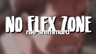 rae sremmurd nicki minaj  no flex zone edit audio [upl. by Tran]