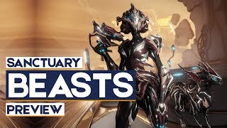 Warframe Sanctuary Beasts Update Khora 3 NEW Weapons New Zaw Parts amp More Preview [upl. by Kirshbaum]