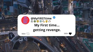 My FIRST time getting revenge Suzie Full Story MyFIRSTtime [upl. by Noy962]