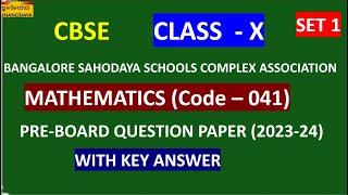 CBSE CLASS  X SAHODAYA EXAMMATHEMATICS 041 SET1 PREBOARD Q P 202324 WITH ANSWER KEY [upl. by Cohberg]