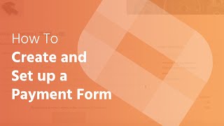 How to Create and Set up a Payment Form [upl. by Ahsaetal59]