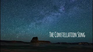 The Constellation Song [upl. by Atenek307]