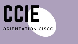 CCIE ORIENTATION [upl. by Meenen30]