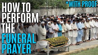 How to perform Salatul Janazah Funeral prayer WITH PROOF [upl. by Maroney]