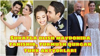 Suratga olish maydonida tanishib turmush qurgan turk aktyorlari va aktrisalari [upl. by Annoif773]