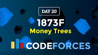 Day 20  1873F Money Trees  Codeforces Round 898 Div 4  Codeforces 30 Days [upl. by Asilej955]