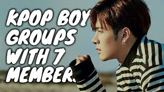 1999  2017 KPop Boy Groups With 7 Members [upl. by Perkins]