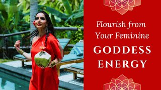 How to Flourish from Your Feminine Energy [upl. by Ryley]