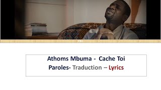 Athoms Mbuma  Cache Toi  Parole  Traduction  Lyrics [upl. by Yhtrod]