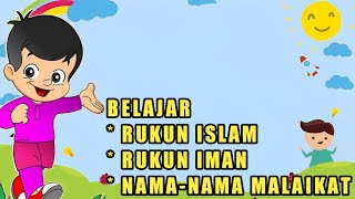 Mengenal Rukun Islam Rukun Iman dan Nama nama Malaikat Serta Tugasnya [upl. by Alton]