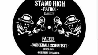 PUPAJIM  STAND HIGH PATROL  quotDancehall Scientistsquot 12quot [upl. by Zosima]