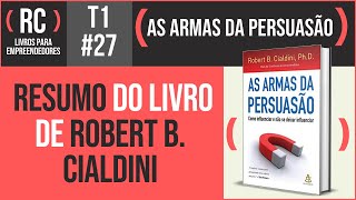 As Armas da Persuasão  Robert B Cialdini  T1027 [upl. by Shelah296]