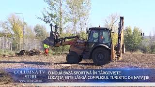 O NOUĂ BAZĂ SPORTIVĂ ÎN TÂRGOVIȘTE [upl. by Ramal]